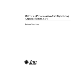 Deliveringperformanceonsun:Optimizing Applicationsforsolaris