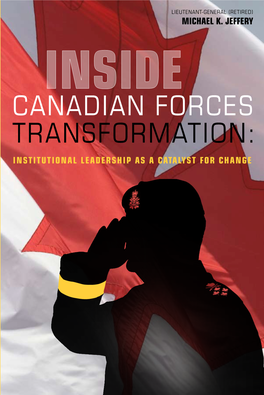 Canadian Forces Transformation: Institutional Leadership As a Catalyst for Change