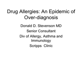 Drug Allergies: an Epidemic of Over-Diagnosis