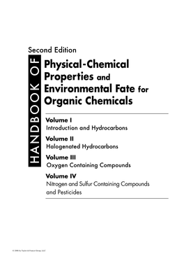 Handbook of Physical-Chemical Properties and Environmental Fate for Organic Chemicals.--2Nd Ed