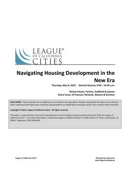 Navigating Housing Development in the New Era Thursday, May 9, 2019 General Session; 9:00 – 10:30 A.M