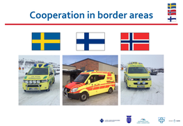 Cooperation in Border Areas Agreement 2011 Prehospital Cross Border Cooperation