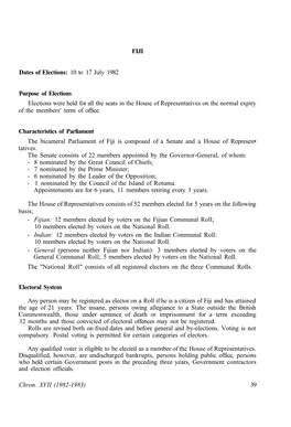 FIJI Dates of Elections: 10 to 17 July 1982 Purpose of Elections
