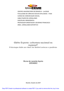 Globo Esporte: Cobertura Nacional Ou Regional? O Destaque Dado Aos Times De Futebol Cariocas E Paulistas