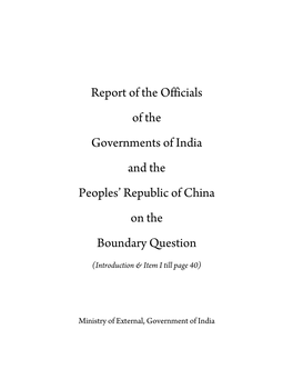 Report of the Officials of the Governments of India and the Peoples’ Republic of China on the Boundary Question