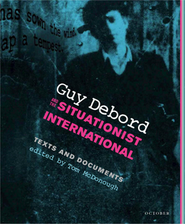 Guy Debord and the Situationist International: Texts and Documents, Edited by Tom Mcdonough G D   S I