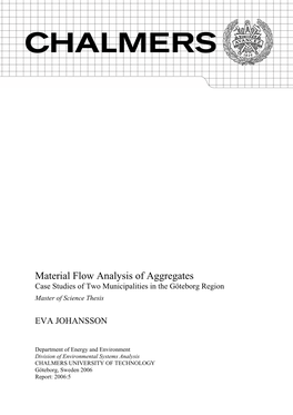 Material Flow Analysis of Aggregates Case Studies of Two Municipalities in the Göteborg Region