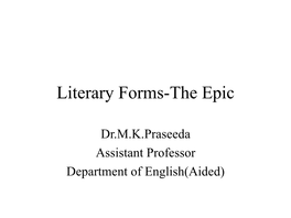 Literary Forms-The Epic