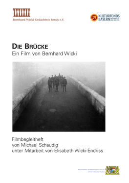 DIE BRÜCKE Ein Film Von Bernhard Wicki