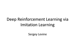 Deep Reinforcement Learning Via Imitation Learning