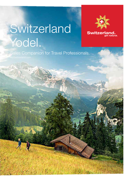 Switzerland Yodel. Sales Companion for Travel Professionals