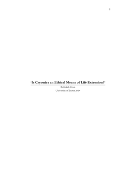 “Is Cryonics an Ethical Means of Life Extension?” Rebekah Cron University of Exeter 2014