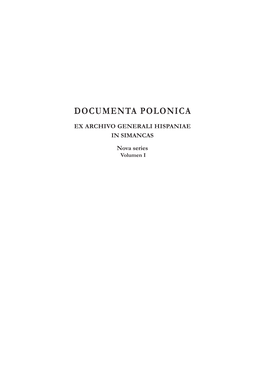 Documenta Polonica Ex Archivo Generali Hispaniae in Simancas