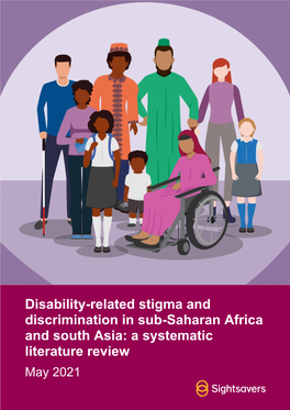 Disability-Related Stigma and Discrimination in Sub-Saharan Africa and South Asia: a Systematic Literature Review May 2021
