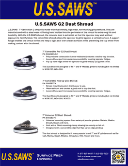U.S.SAWS G2 Dust Shroud U.S.SAWS’ 7” Generation 2 Shroud Is Made with Dual Density, High Wear, Non-Marking Polyurethane