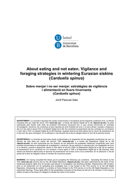 About Eating and Not Eaten. Vigilance and Foraging Strategies in Wintering Eurasian Siskins (Carduelis Spinus)