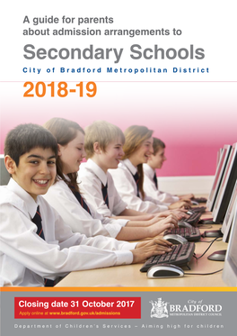 A Guide for Parents About Admission Arrangements to Secondary Schools City of Bradford Metropolitan District 2018-19