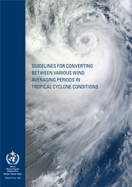 Guidelines for Converting Between Various Wind Averaging Periods in Tropical Cyclone Conditions