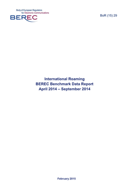 International Roaming BEREC Benchmark Data Report April 2014 – September 2014
