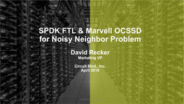 SPDK FTL & Marvell OCSSD for Noisy Neighbor Problem