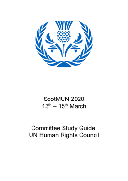Scotmun 2020 13​Th​ – 15​Th​ March Committee Study Guide: UN Human Rights Council