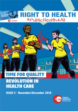 TIME for QUALITY REVOLUTION in HEALTH CARE ISSUE 5 - November/December 2018 in THIS ISSUE