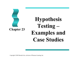 Hypothesis Testing – Examples and Case Studies