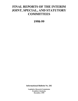 Final Reports of the Interim Joint, Special, and Statutory Committees