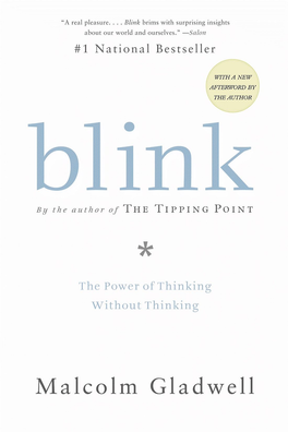 Blink: the Power of Thinking Without Thinking