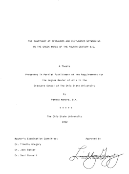 THE SANCTUARY at EPIDAUROS and CULT-BASED NETWORKING in the GREEK WORLD of the FOURTH CENTURY B.C. a Thesis Presented in Partial