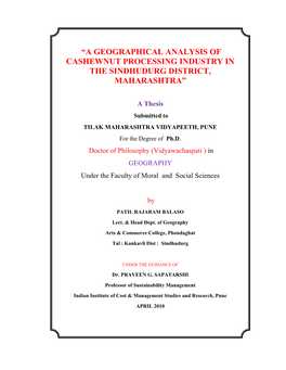 A Geographical Analysis of Cashewnut Processing Industry in the Sindhudurg District, Maharashtra”