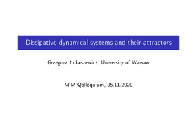 Dissipative Dynamical Systems and Their Attractors