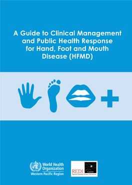 A Guide to Clinical Management and Public Health Response for Hand, Foot and Mouth Disease (HFMD)