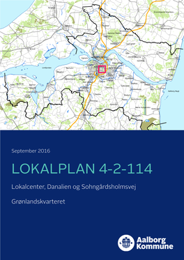Lokalplan 4-2-114 Lokalcenter, Danalien Og Sohngårdsholmsvej, Grønlandskvarteret