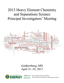 2013 Heavy Element Chemistry and Separations Science Principal Investigators’ Meeting