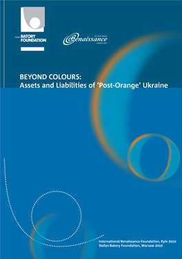 Beyond Colours: Assets and Liabilities of ‘Post-Orange’ Ukraine