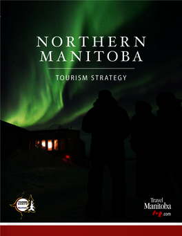 Northern Manitoba Tourism Strategy: 2017-2022