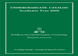 Undergraduate Catalog, Academic Year 2008 (SIIT.TU)