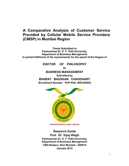 A Comparative Analysis of Customer Service Provided by Cellular Mobile Service Providers (CMSP) in Mumbai Region
