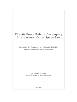 The Air Force Role in Developing International Outer Space Law