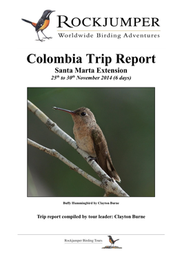 Colombia Trip Report Santa Marta Extension 25Th to 30Th November 2014 (6 Days)