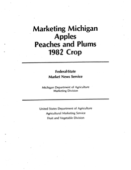 Marketing Michigan Apples Peaches and Plums 1982 Crop