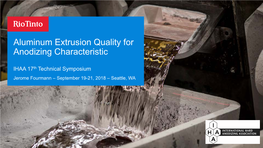 Aluminum Extrusion Quality for Anodizing Characteristic