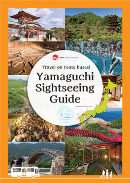 Yamaguchi Sightseeing Guide Yamaguchi Prefecture Travel on Route Buses! Yamaguchi Prefecture Sightseeing Map