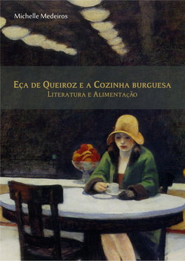 Eça De Queiroz E a Cozinha Burguesa Literatura E Alimentação