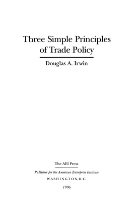 Three Simple Principles of Trade Policy