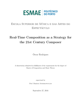 Real-Time Composition As a Strategy for the 21St Century Composer