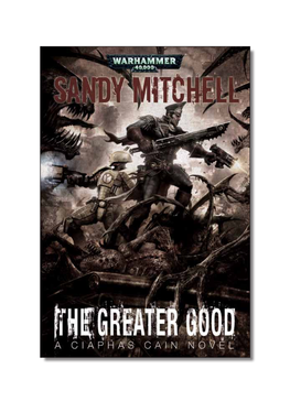 THE GREATER GOOD Sandy Mitchell