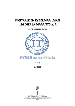 Digitaalisen Kybermaailman Ilmiöitä Ja Määrittelyjä