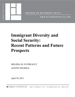 Immigrant Diversity and Social Security: Recent Patterns and Future Prospects